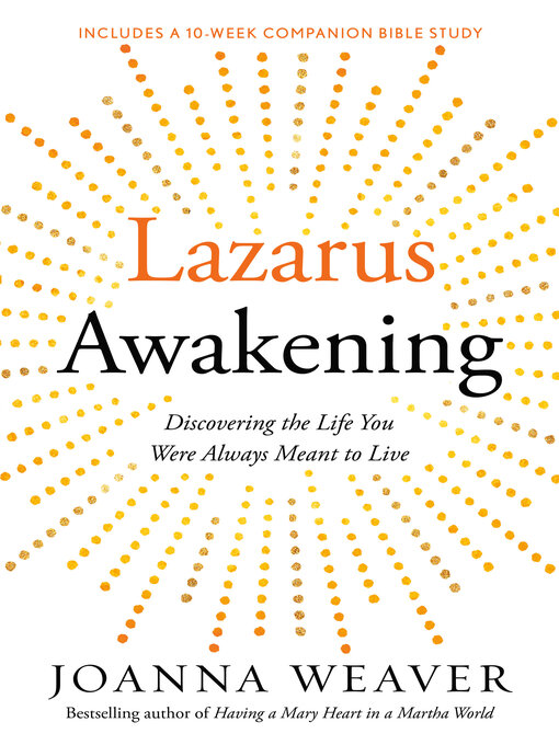 Title details for Lazarus Awakening by Joanna Weaver - Wait list